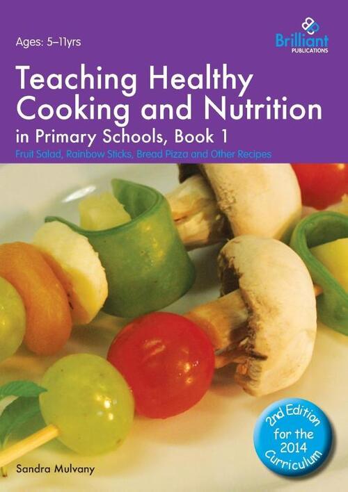 Teaching Healthy Cooking and Nutrition in Primary Schools, Book 1 2nd edition