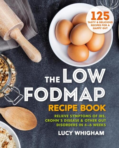 The Low-FODMAP Recipe Book