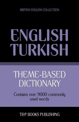 Theme-based dictionary British English-Turkish - 9000 words