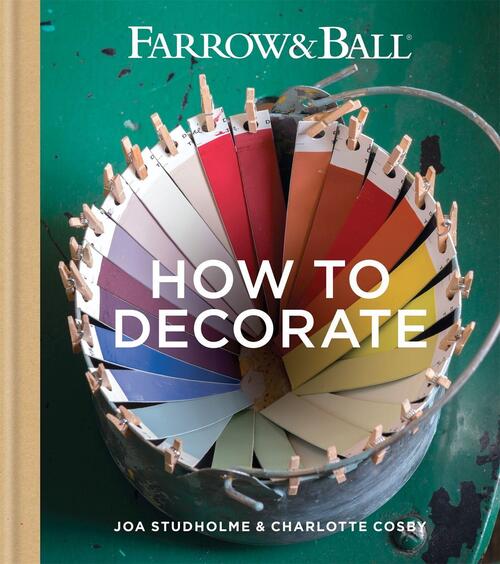 Farrow & Ball How to Decorate