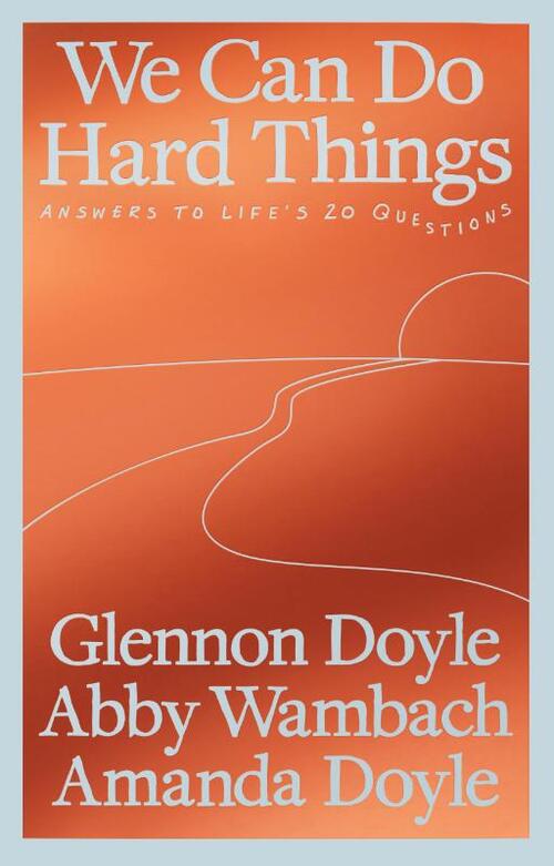 We Can Do Hard Things