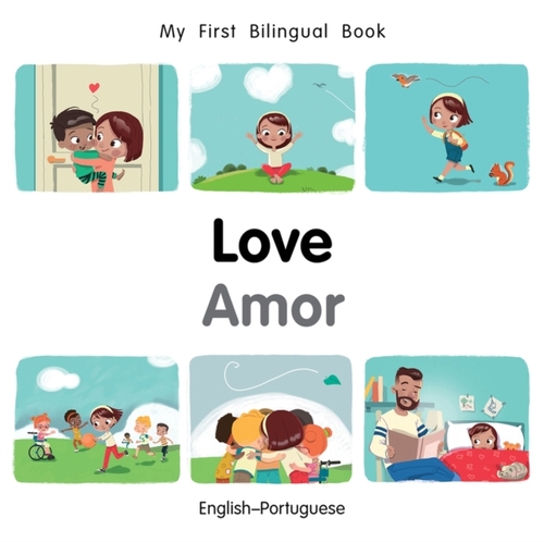 My First Bilingual Book–Love (English–Portuguese)