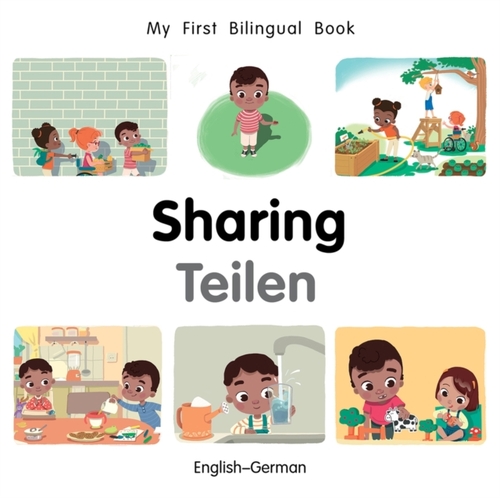 My First Bilingual Book–Sharing (English–German)