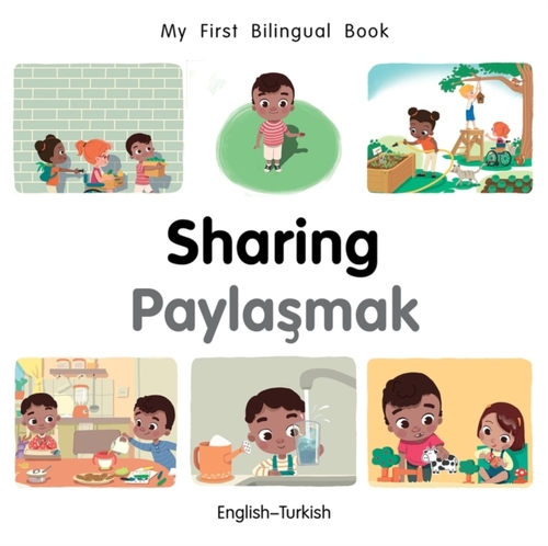 My First Bilingual Book–Sharing (English–Turkish)