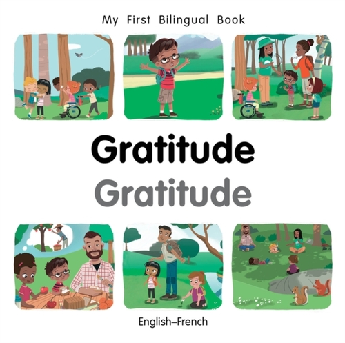 My First Bilingual Book–Gratitude (English–French)