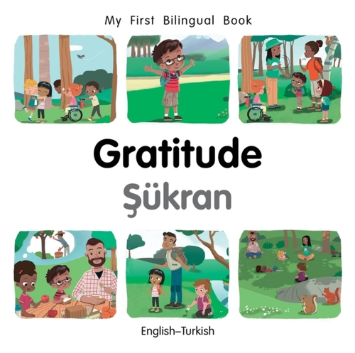My First Bilingual Book–Gratitude (English–Turkish)