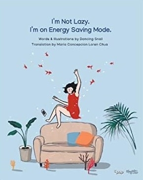 I'm Not Lazy, I'm on Energy Saving Mode