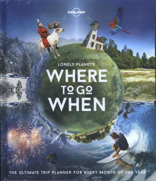 Lonely Planet's - Where to go when