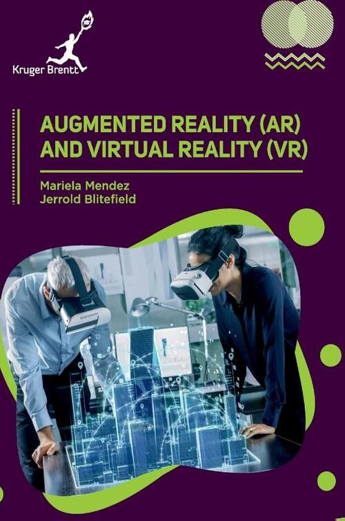 Augmented Reality (AR) and Virtual Reality (VR)