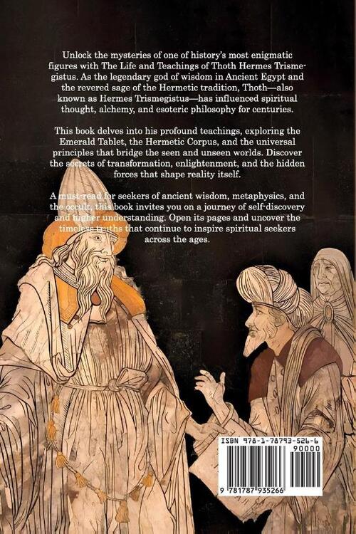 The Life and Teachings of Thoth Hermes Trismegistus