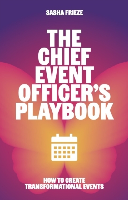 The Chief Event Officer’s Playbook
