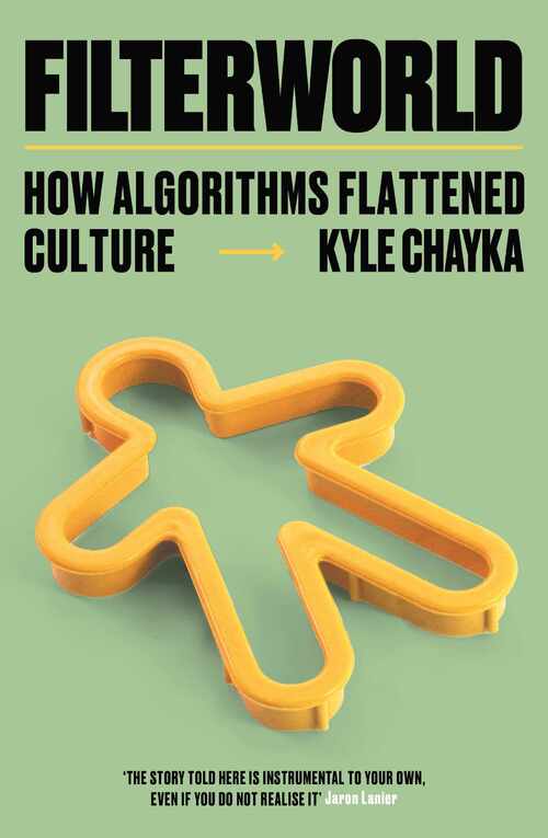 Filterworld: how algorithms flattened culture