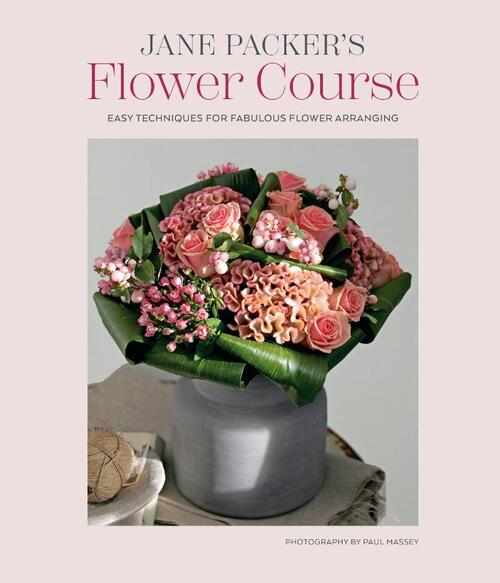 Jane Packer’s Flower Course