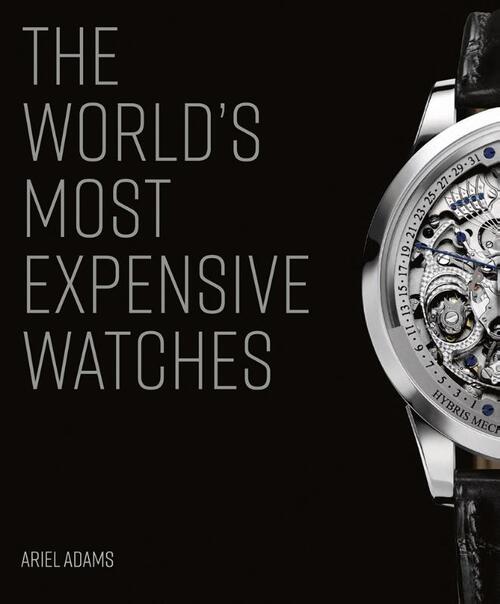The World's Most Expensive Watches