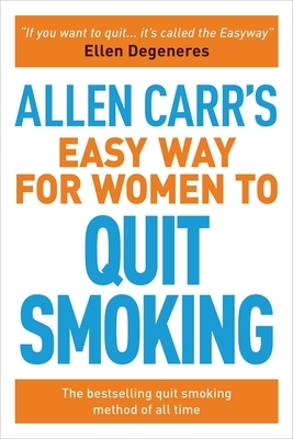 Allen Carrs Easy Way For Women