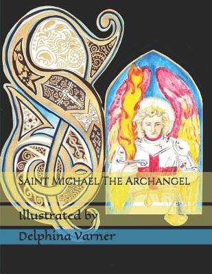 Saint Michael The Archangel: coloring book