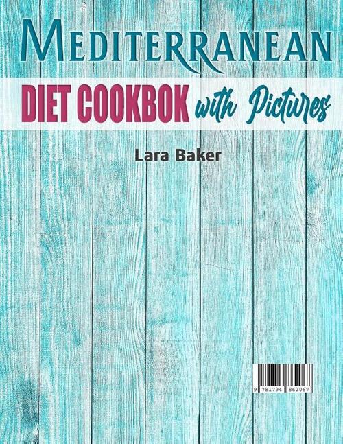 Mediterranean Diet Cookbook with Pictures