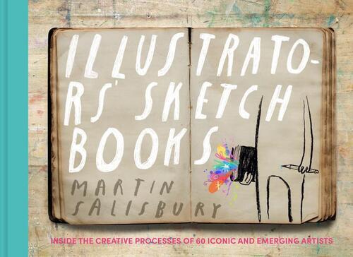 Salisbury, M: Illustrators' Sketchbooks