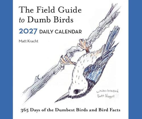 The Field Guide to Dumb Birds 2027 Daily Calendar