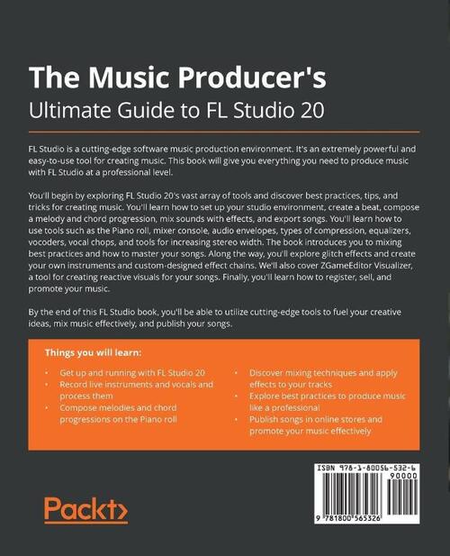 The Music Producer's Ultimate Guide to FL Studio 20