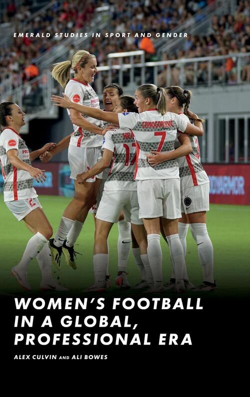 Women’s Football in a Global, Professional Era