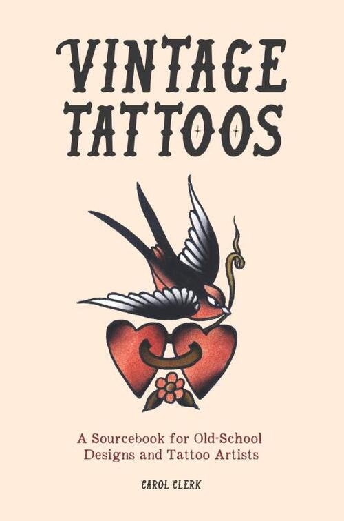 【洋書】Vintage Tattoos Carol Clerk Vintage Tattoos by Carol Clerk-Carol Clerk | eBay