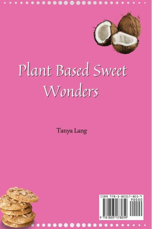 Plant Based Sweet Wonders