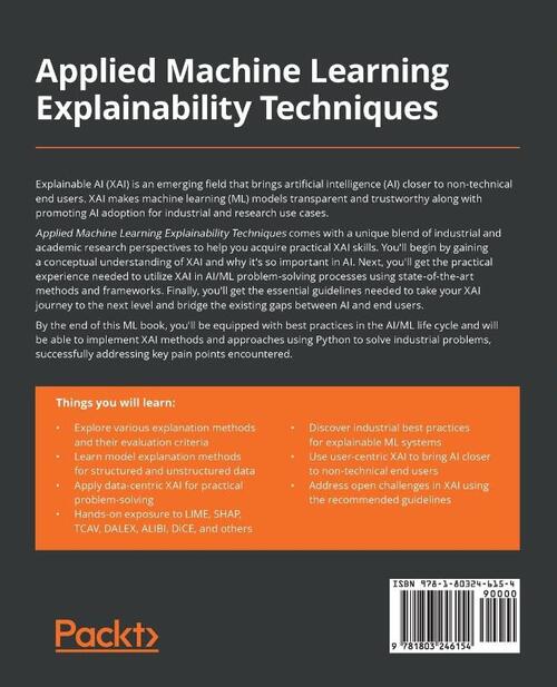 Applied Machine Learning Explainability Techniques