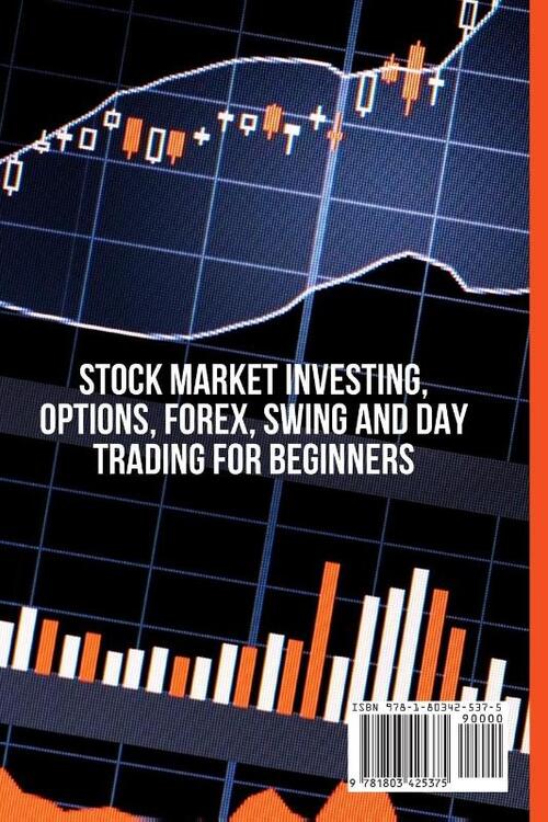 Stock Market Investing, Options, Forex, Swing and Day Trading for Beginners