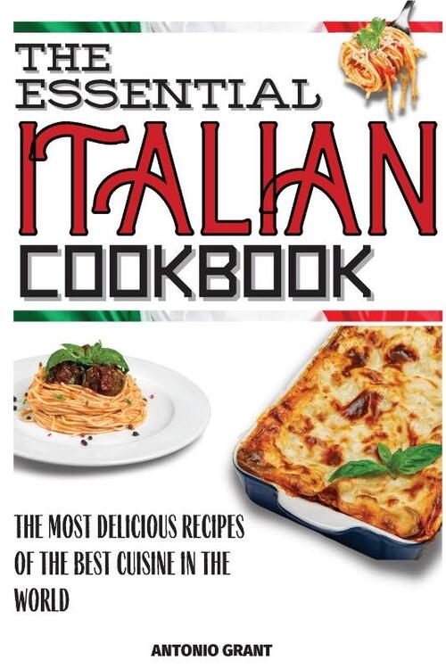 The Essential Italian Cookbook