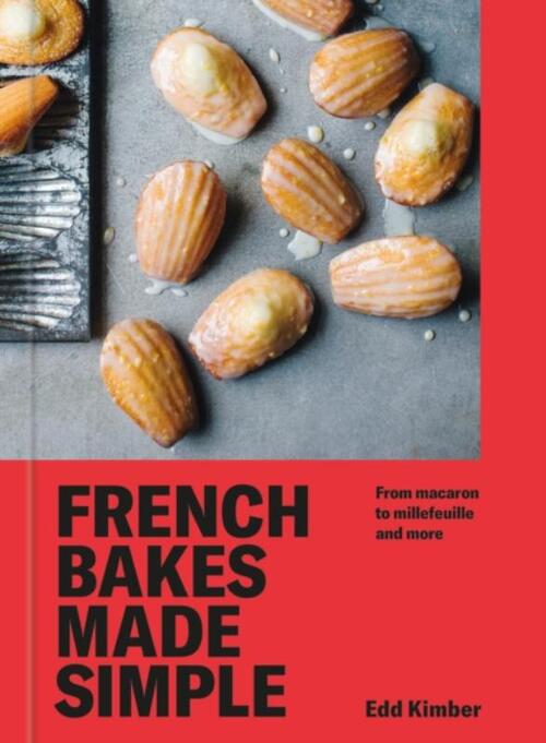 French Bakes Made Simple