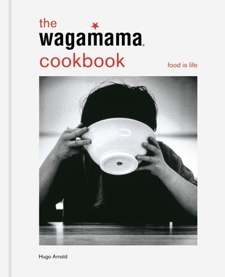 The wagamama Cookbook