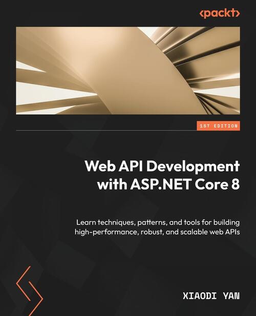 Yan, X: Web API Development with ASP.NET Core 8