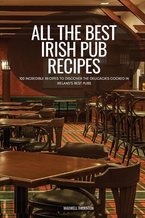 All the Best Irish Pub Recipes