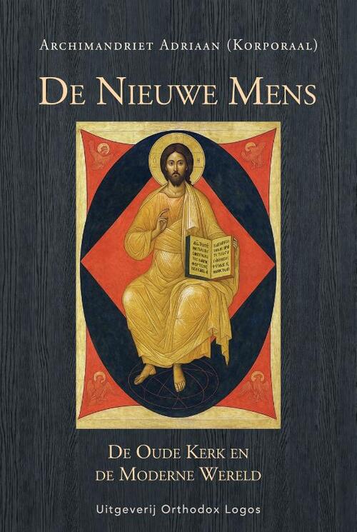 De Nieuwe Mens. De Oude Kerk en de Moderne Wereld