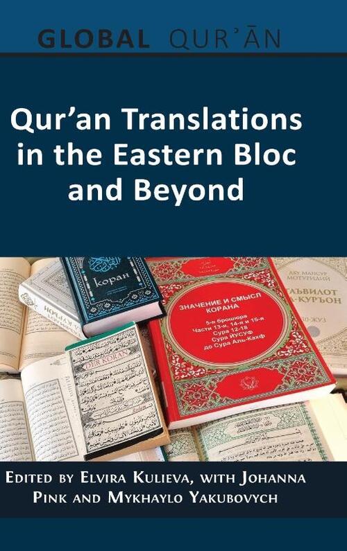 Qur'an Translations in the Eastern Bloc and Beyond