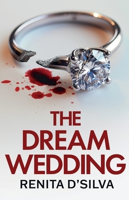 The Dream Wedding: An utterly gripping psychological thriller with shocking twists