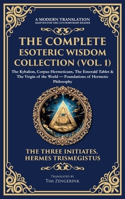 The Complete Esoteric Wisdom Collection (Vol. 1)