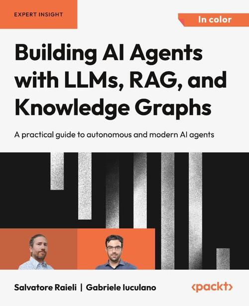 Building AI Agents with LLMs, RAG, and Knowledge Graphs