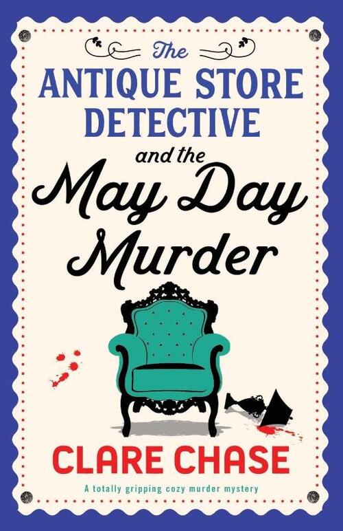 The Antique Store Detective and the May Day Murder