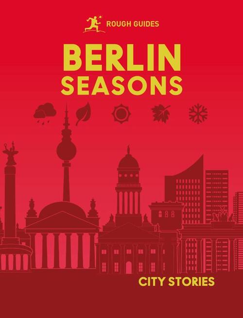 Rough Guides City Stories: Berlin Seasons