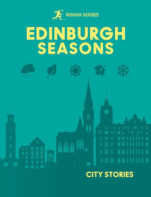 Rough Guides City Stories: Edinburgh Seasons