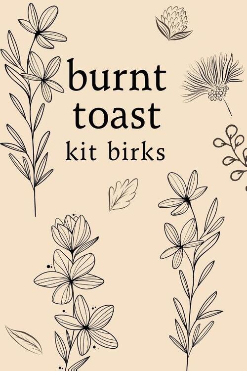 Burnt Toast