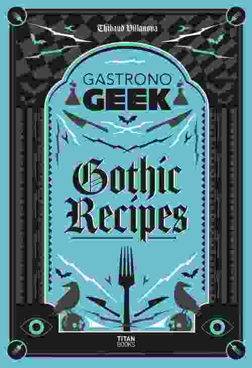 Gastronogeek Gothic Recipes