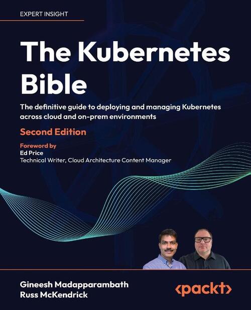 The Kubernetes Bible - Second Edition