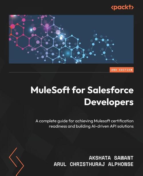 MuleSoft for Salesforce Developers - Second Edition