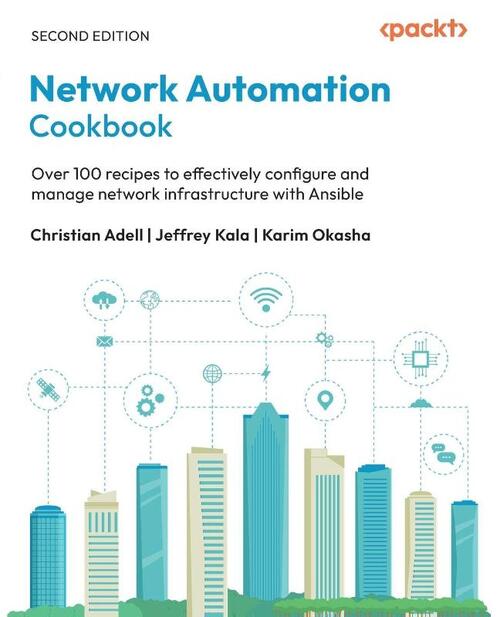 Network Automation Cookbook - Second Edition