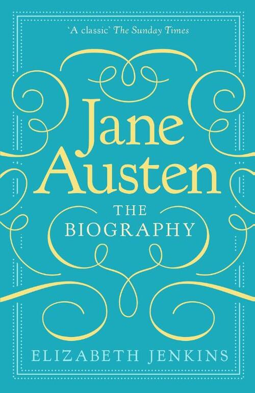 Jane Austen: The Biography