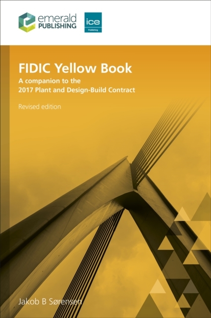 FIDIC Yellow Book, Revised Edition, Jakob B. Sørensen | Boek ...