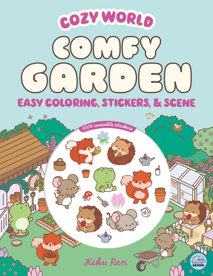 Cozy World Comfy Garden: Easy Coloring and Sticker Scene for Teens, Young Adults, and Adults